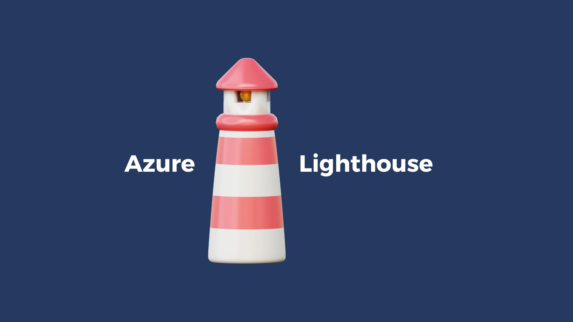 Azure Lighthouse: Administración Centralizada en Azure